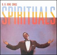B.B. King - Sings Spirituals lyrics