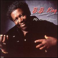 B.B. King - My Kind of Blues lyrics