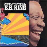 B.B. King - Completely Well lyrics