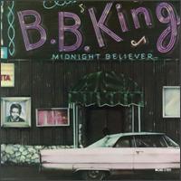 B.B. King - Midnight Believer lyrics