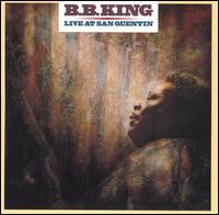 B.B. King - Live at San Quentin lyrics