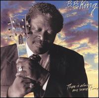 B.B. King - There Is Always One More Time lyrics
