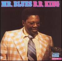 B.B. King - Mr. Blues [King] lyrics
