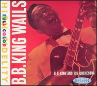 B.B. King - Wails lyrics