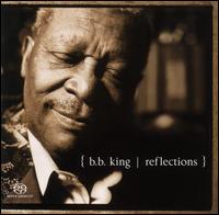 B.B. King - Reflections lyrics