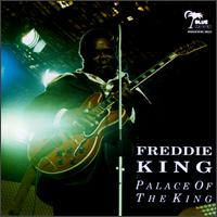 Freddie King - Palace of the King lyrics