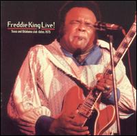 Freddie King - Freddie King Live: Texas and Oklahoma Club Dates 1975 lyrics