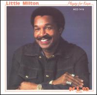 Little Milton - Playing for Keeps lyrics