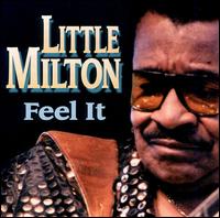 Little Milton - Feel It lyrics