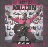 Little Milton - Guitar Man lyrics