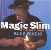 Magic Slim - Blue Magic lyrics