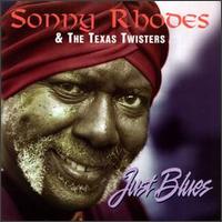 Sonny Rhodes - Just Blues lyrics