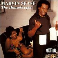 Marvin Sease - The Housekeeper lyrics