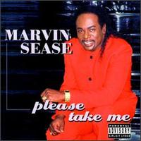 Marvin Sease - Please Take Me lyrics