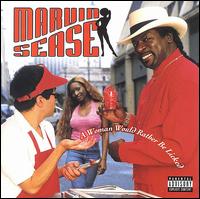 Marvin Sease - A Woman Would Rather Be Licked lyrics