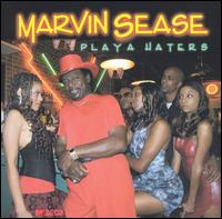 Marvin Sease - Playa Haters lyrics