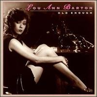 Lou Ann Barton - Old Enough lyrics