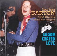 Lou Ann Barton - Sugar Coated Love lyrics