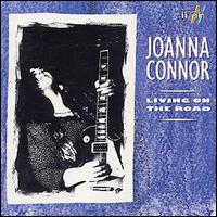 Joanna Connor - Living on the Road lyrics