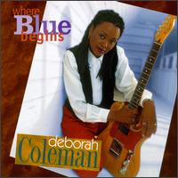 Deborah Coleman - Where Blue Begins lyrics