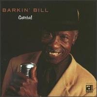 Barkin' Bill - Gotcha! lyrics