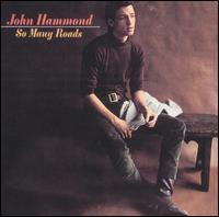 John Hammond, Jr. - So Many Roads lyrics