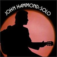 John Hammond, Jr. - John Hammond Solo [live] lyrics
