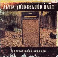 Alvin Youngblood Hart - Motivational Speaker lyrics