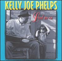 Kelly Joe Phelps - Lead Me On lyrics