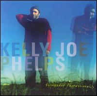 Kelly Joe Phelps - Slingshot Professionals lyrics
