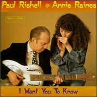 Paul Rishell - I Want You to Know lyrics