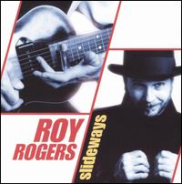Roy Rogers - Slideways lyrics