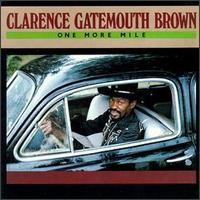 Clarence "Gatemouth" Brown - One More Mile lyrics