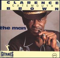Clarence "Gatemouth" Brown - Man lyrics