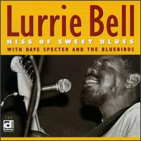 Lurrie Bell - Kiss of Sweet Blues lyrics