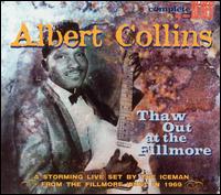 Albert Collins - Thaw Out at the Fillmore [live] lyrics