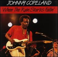 Johnny Copeland - When the Rain Starts Fallin' lyrics