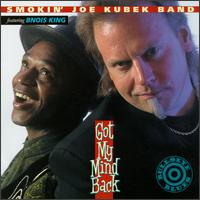 Smokin' Joe Kubek - Got My Mind Back lyrics