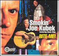 Smokin' Joe Kubek - Bite Me! lyrics