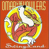 Omar & the Howlers - Swing Land lyrics