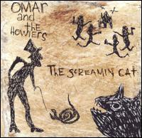 Omar & the Howlers - The Screamin' Cat lyrics