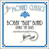 Bobby "Blue" Bland - Really the Blues lyrics