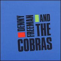 Denny Freeman - Denny Freeman and the Cobras lyrics
