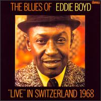 Eddie Boyd - Live in Switzerland lyrics