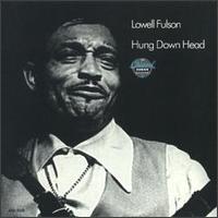 Lowell Fulson - Hung Down Head lyrics