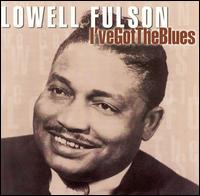 Lowell Fulson - I've Got the Blues lyrics