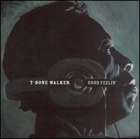 T-Bone Walker - Good Feelin' lyrics