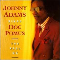 Johnny Adams - Johnny Adams Sings Doc Pomus: The Real Me lyrics
