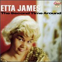 Etta James - The Second Time Around lyrics