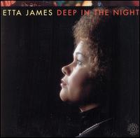 Etta James - Deep in the Night lyrics